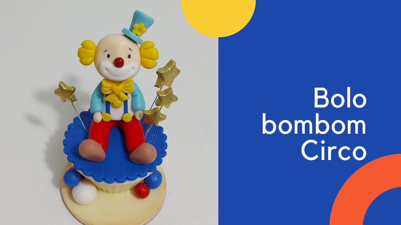 Bolo bombom circo, com decoração em pasta americana de um lindo palhacinho. Passo a passo para você