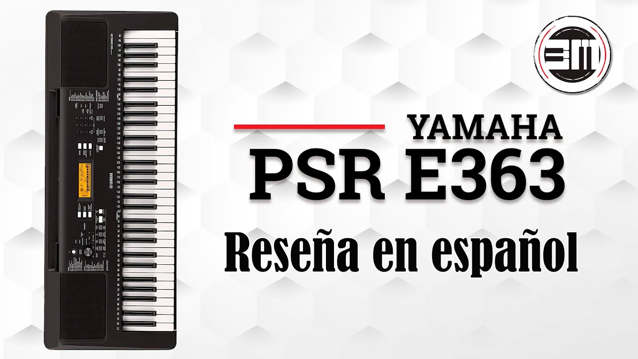 Yamaha PSR E363 reseña en español