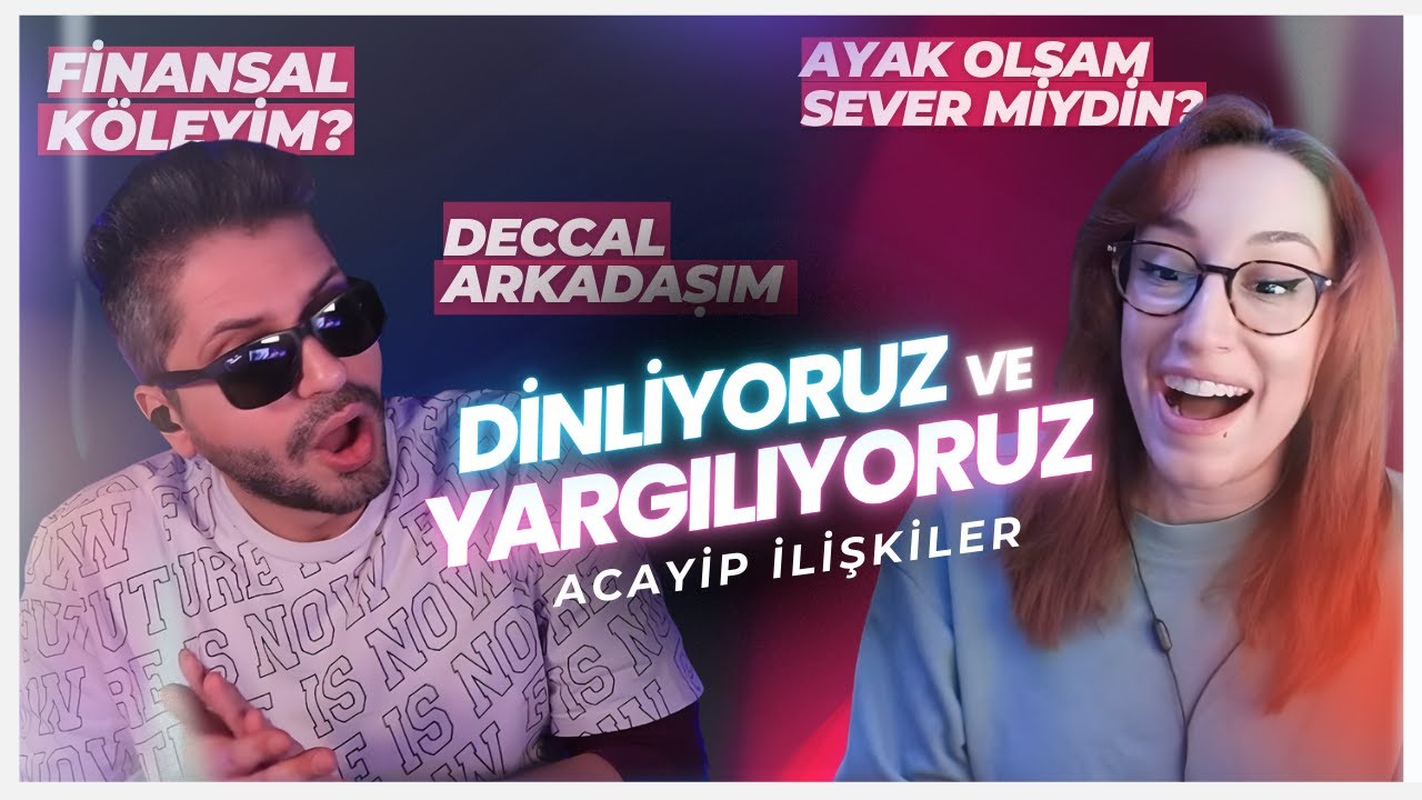 Dinliyoruz ve Yargılıyoruz #3 | Finansal Köleler, EX ile Arkadaş Kalanlar ve Flörtleşemeyenler
