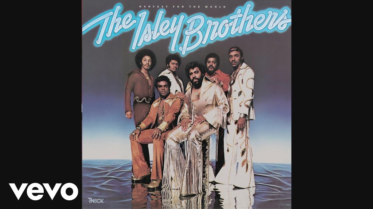 The Isley Brothers - (At Your Best) You Are Love (Official Audio)