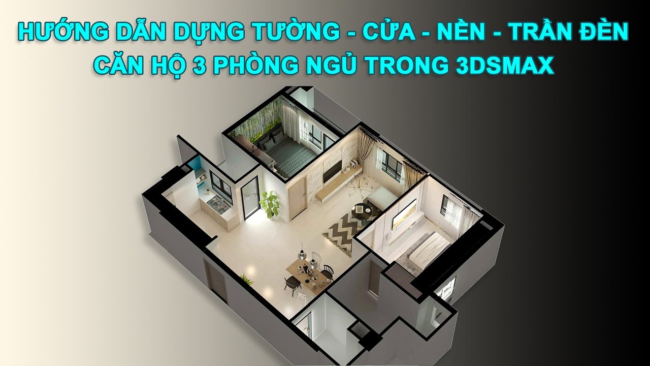CÁCH VẼ TƯỜNG TRẦN NỀN CĂN HỘ TRONG 3DSMAX