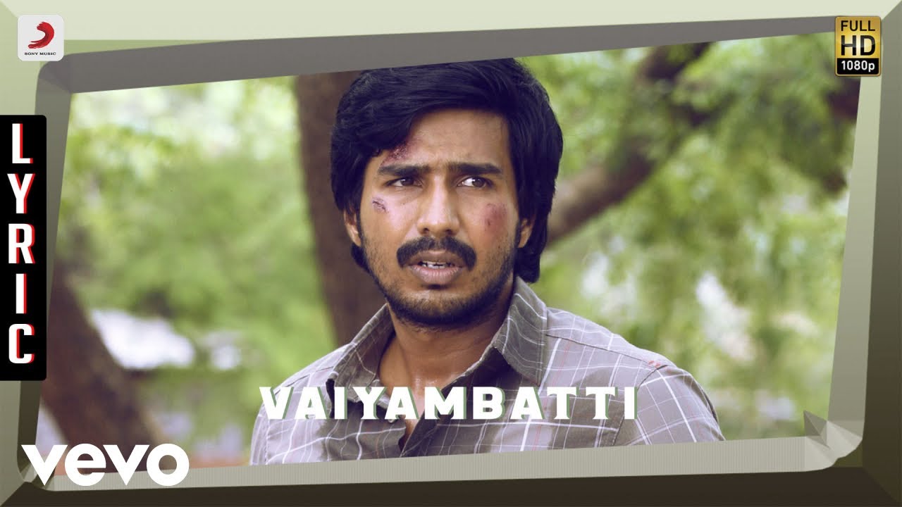 Idam Porul Yaeval - Vaiyambatti Lyric | Vijay Sethupathi, Vishnu