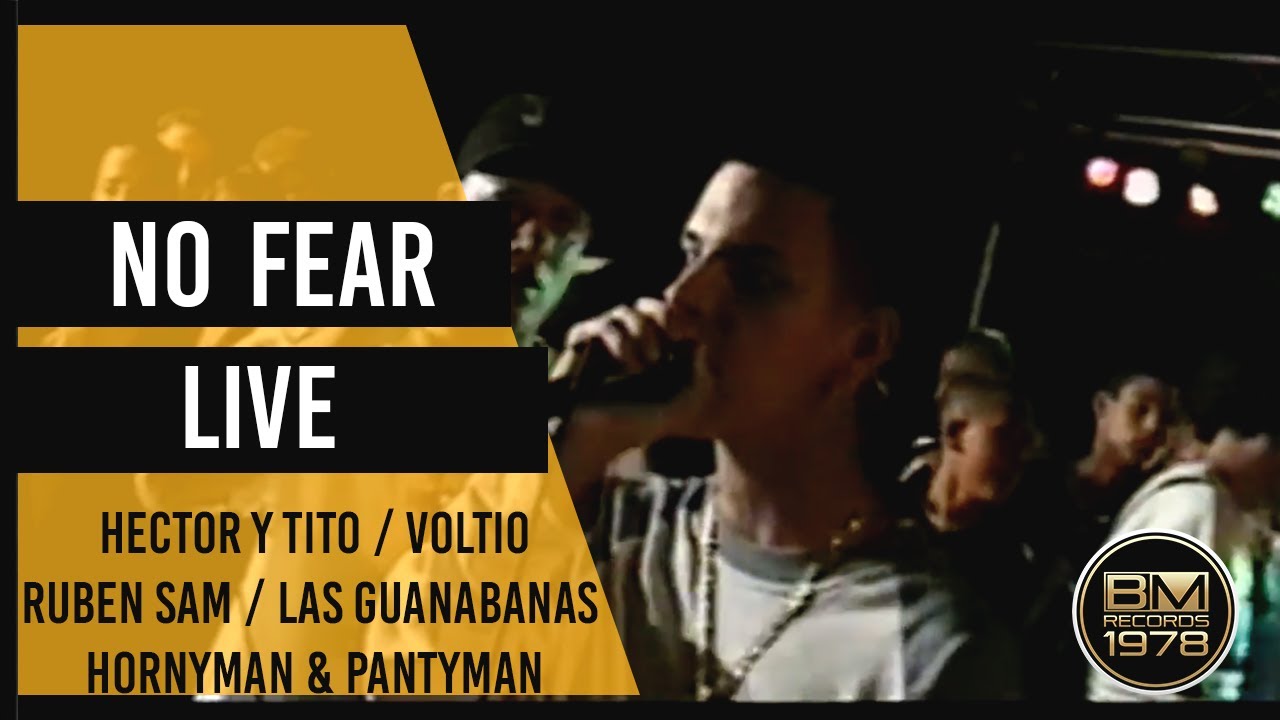 No Fear (Live) - Tito y Hector, Voltio, Ruben Sam, Las Guanabanas, Hornyman & PantyMan
