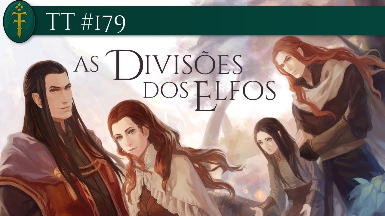 As Divis&otilde;es (classifica&ccedil;&otilde;es) dos Elfos (Quendi) | TT 179 [Eng Subs]