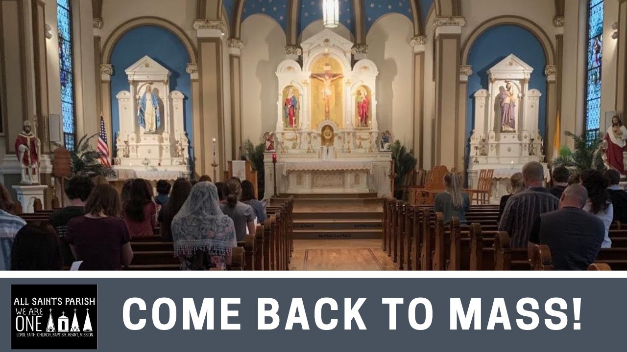 Come Back to Mass