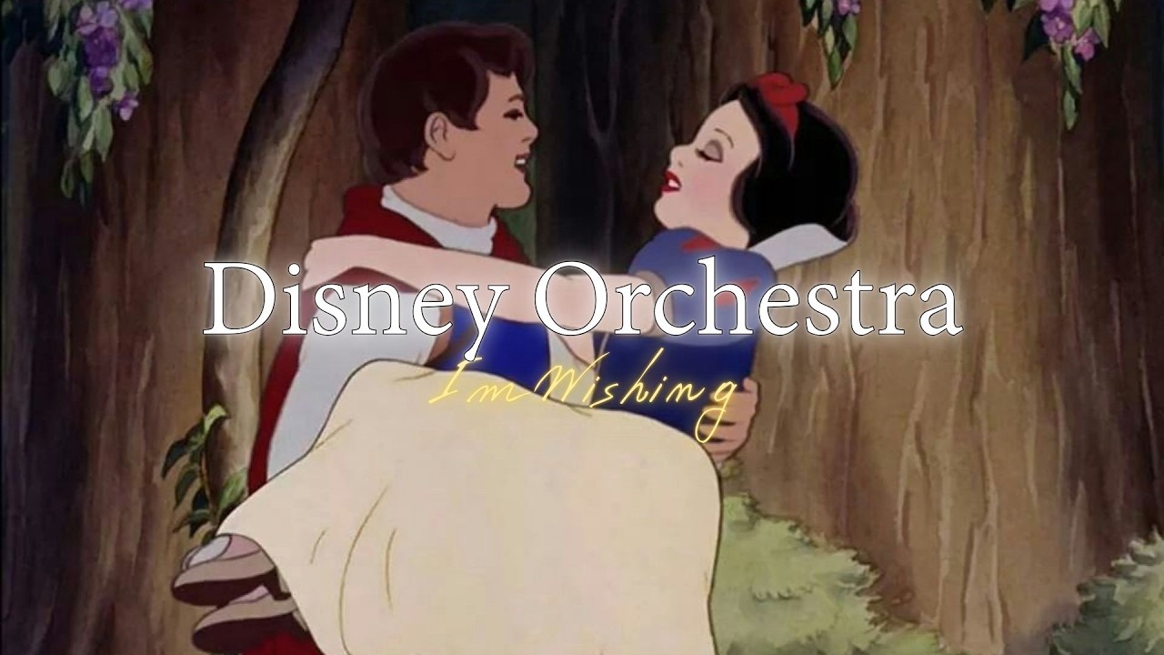 Playlist 디즈니 오케스트라, 백설공주 I’m Wishing