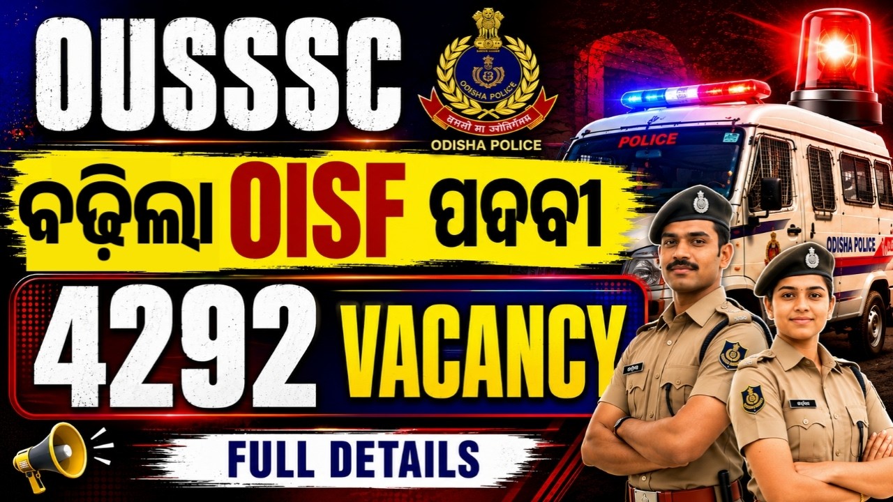 🔥OUSSSC OISF Vacancy 2026 | ବଢ଼ିଲା OISF ପଦବୀ🚨4292 Posts/ OUSSSC OISF Recruitment 2026 [Full Details]