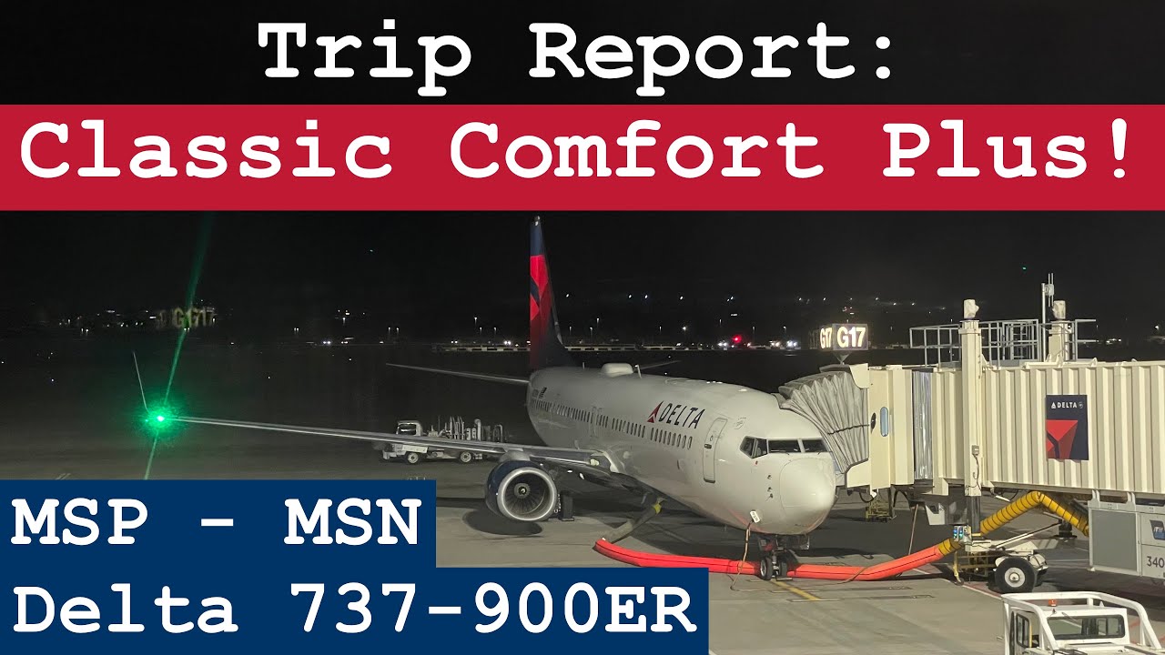 Trip Report: Mainline Comfort Plus! | Delta 737-900ER | Minneapolis - Madison | MSP - MSN