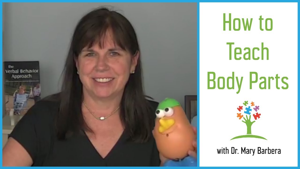 Teaching Body Parts to Children with Autism | Body Parts Teaching Strategies