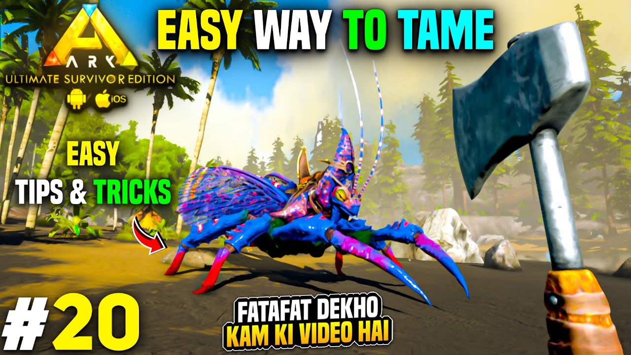 Easy Way To Tame Rhyniognatha Ark Survival Unlimited Edition (Hindi)