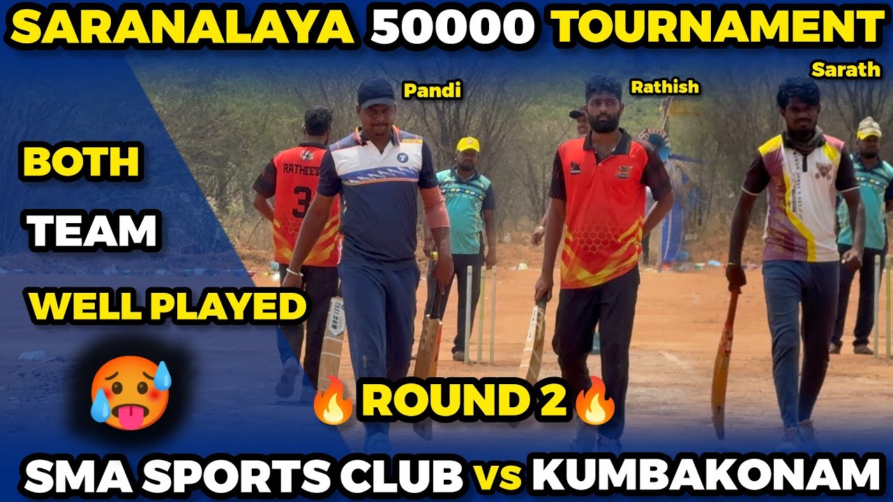 SMA SPORTS CLUB VS KUMBAKONAM |ROUND 2|HIGHLIGHT [SARANALAYA 50K TOURNAMENT 🥎🏏