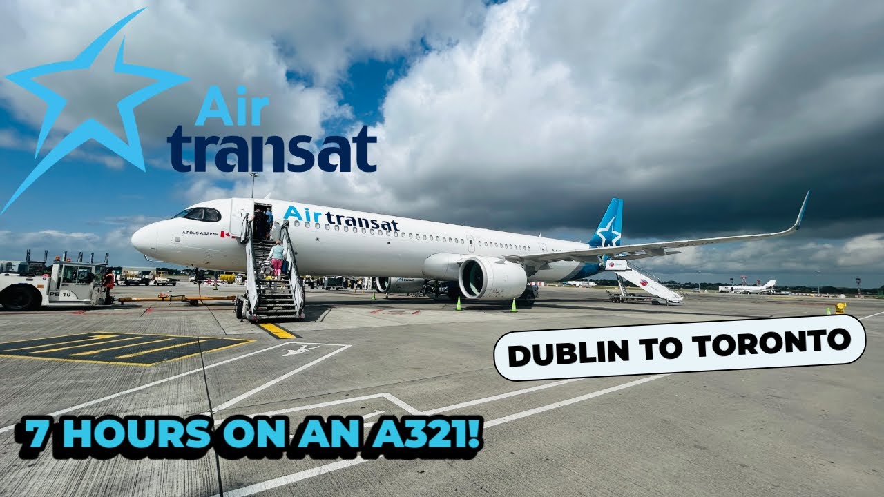 Flight Review: Air Transat A321(LR) | Dublin to Toronto | Economy Class Long-Haul