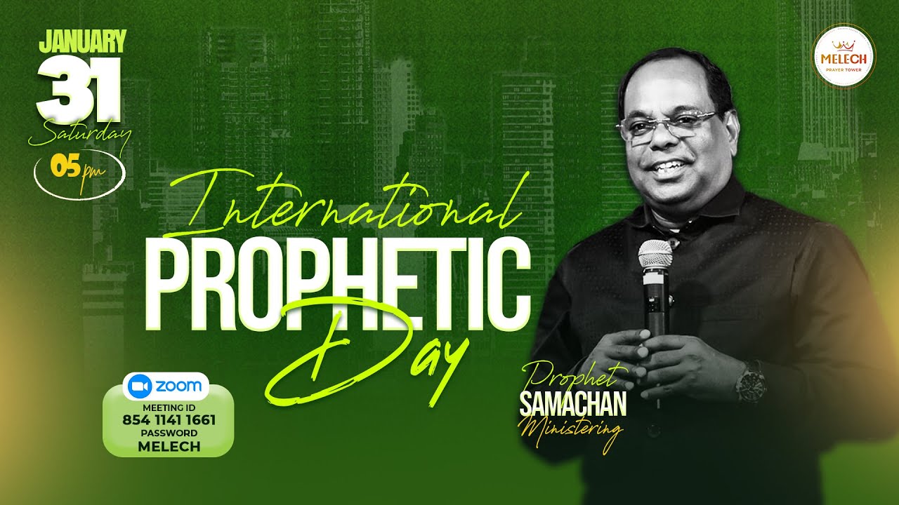 INTERNATIONAL PROPHETICAL DAY | JANUARY 31| PROPHET SAMACHAN
