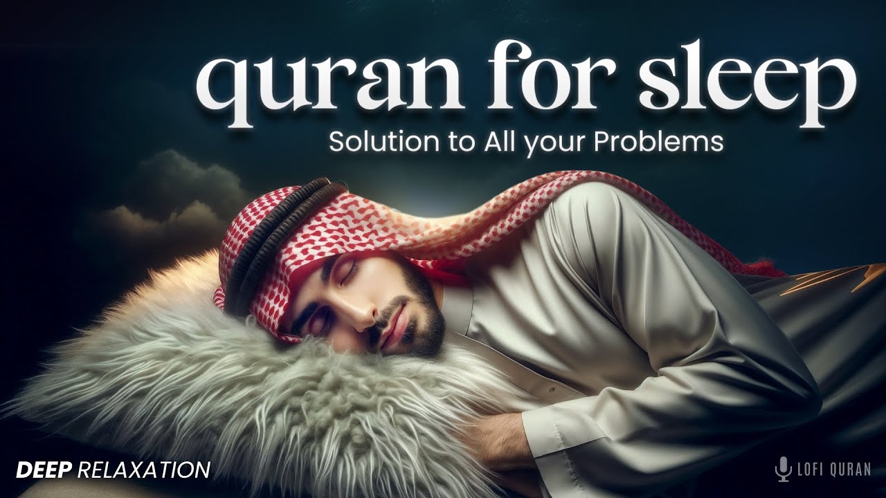 Ultimate Quran For Your Problems | Quran For Sleep & Stress | Heart Melting Voice | Lofi Quran