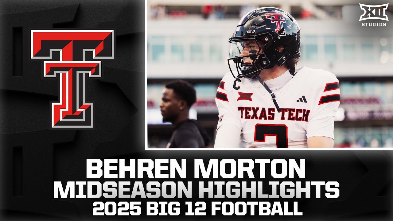 Behren Morton Midseason Highlights | 2025 Big 12 Football