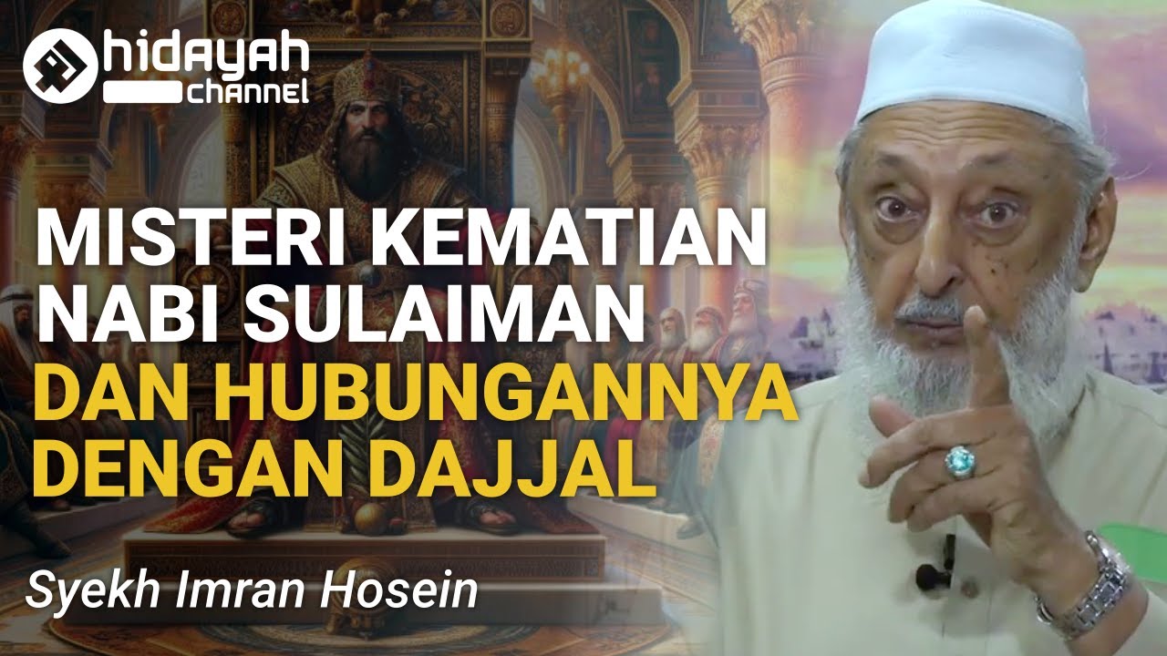 Gaza, Dabbatul Ard, dan Kematian Nabi Sulaiman - Syekh Imran Hosein