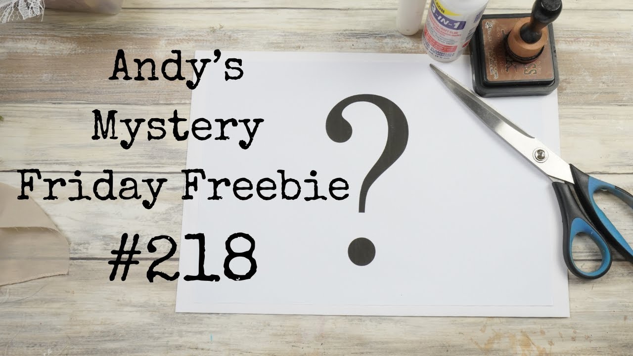 Andy´s Mystery Friday Freebie #218
