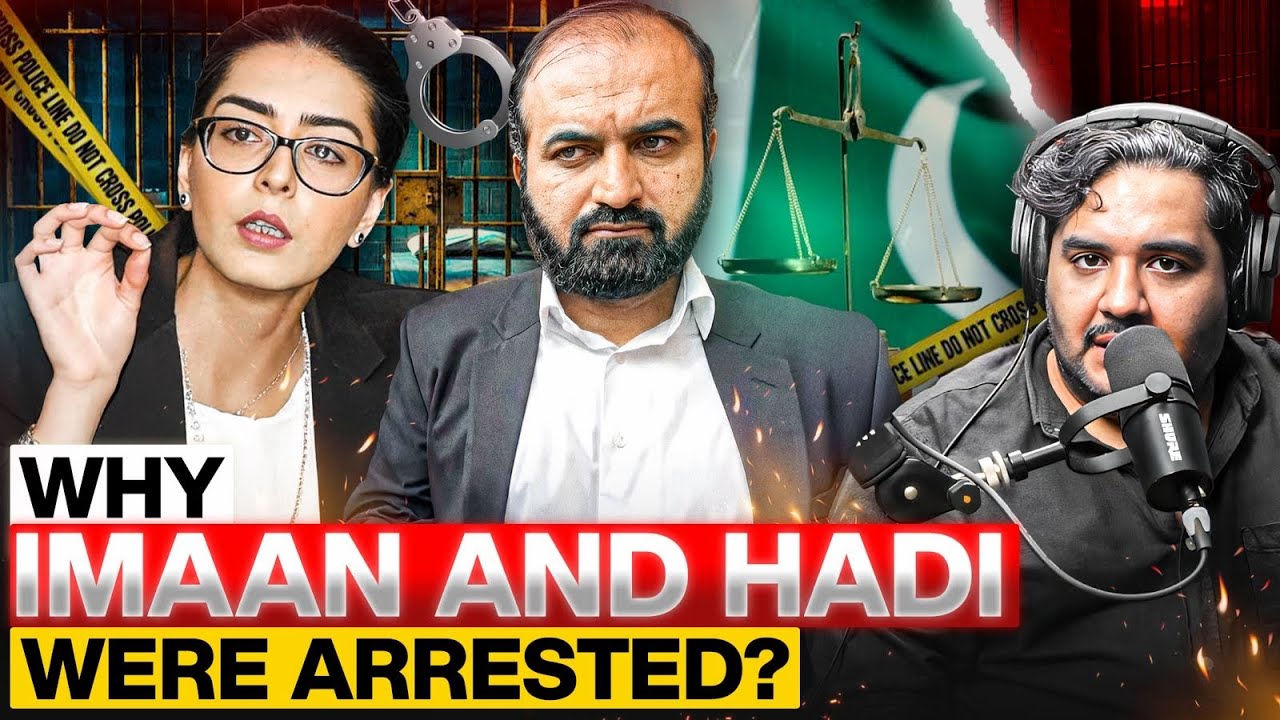 Why Imaan Mazari and Hadi Ali Chattha were arrested - #TPE