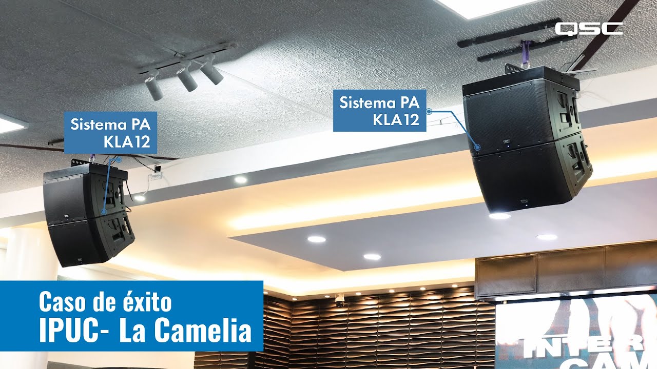 Caso de éxito QSC | IPUC La Camelia