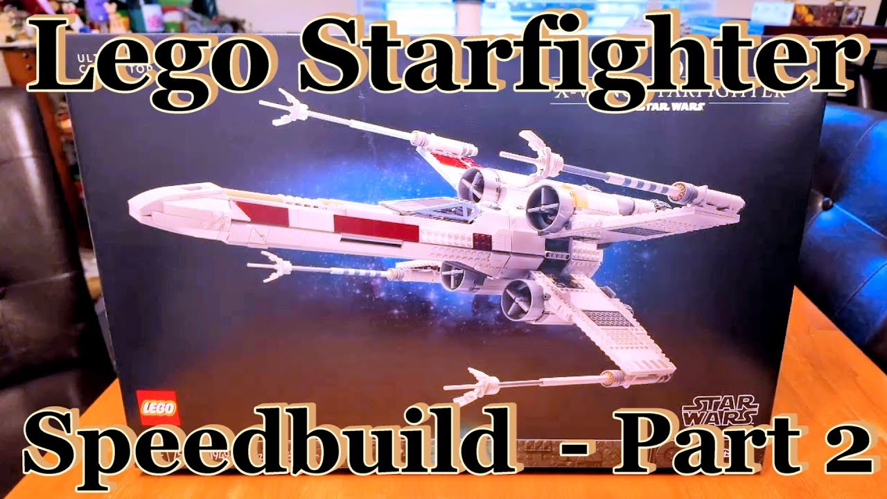 LEGO Star Wars X-Wing Fighter - Speed Build (Part 2 of 2)