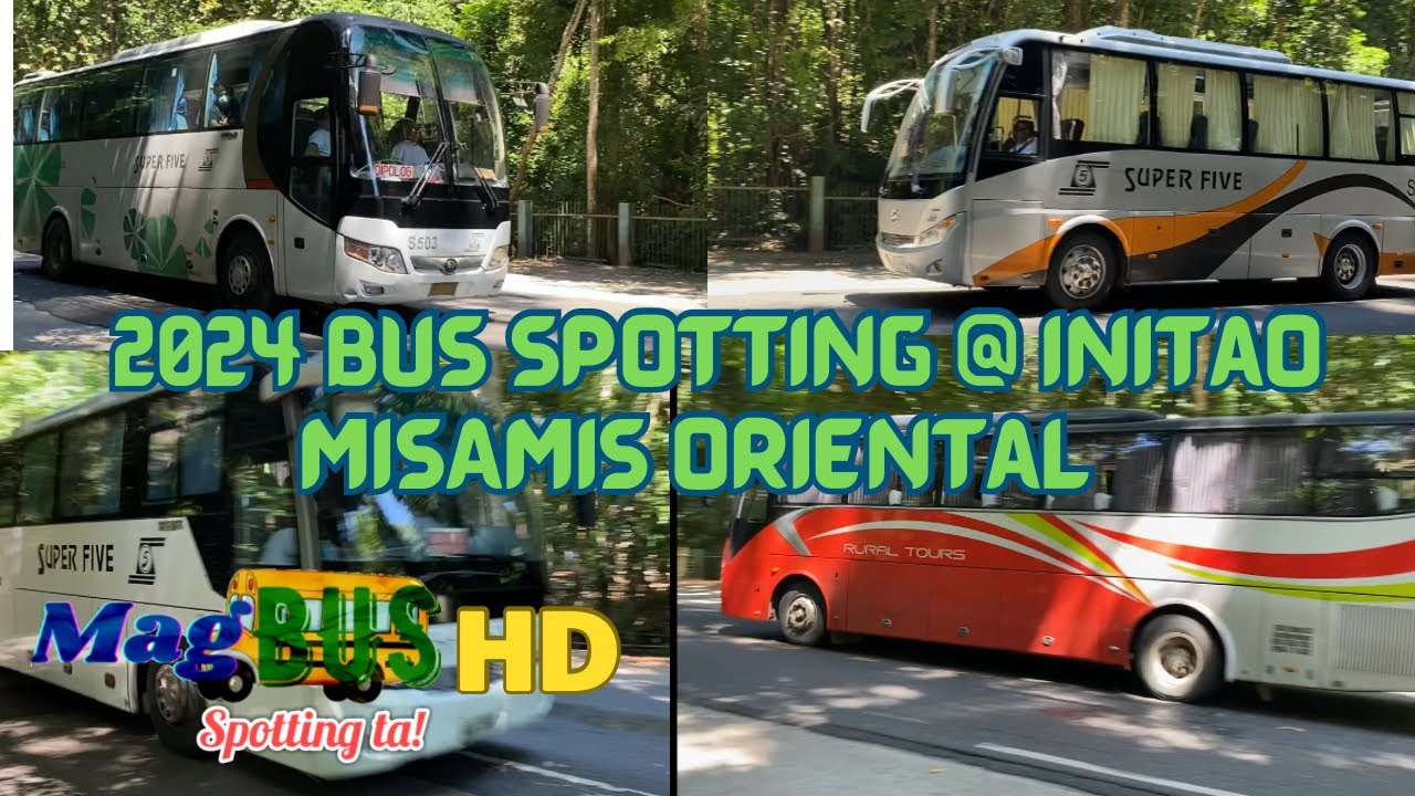 2024 Bus spotting @ Initao Misamis Oriental Rural transit, Super5 bus &other buses