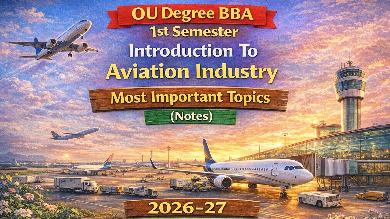 OU Degree BBA 1st Sem | Introduction To Aviation Industry ✈️| Most Important Topics (Notes)| 2026-27