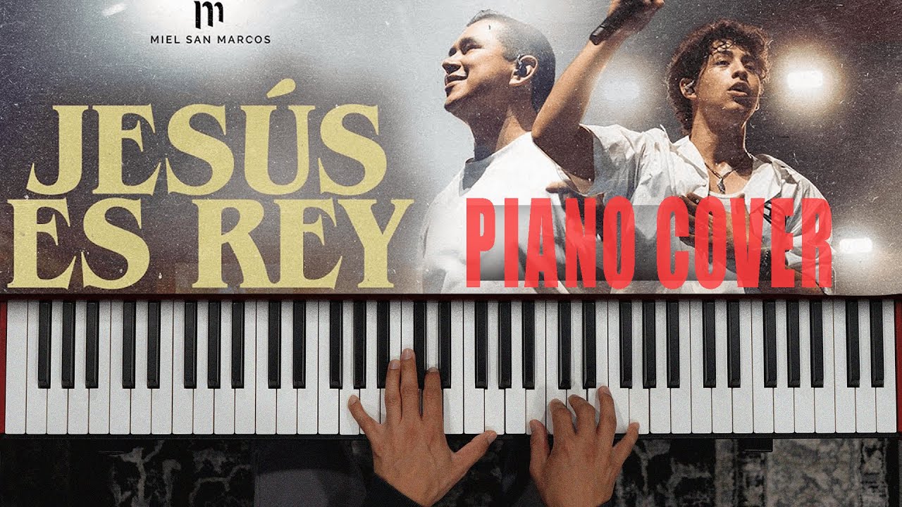 Jesus es Rey - Interludio | Miel San Marcos [Piano Cover]