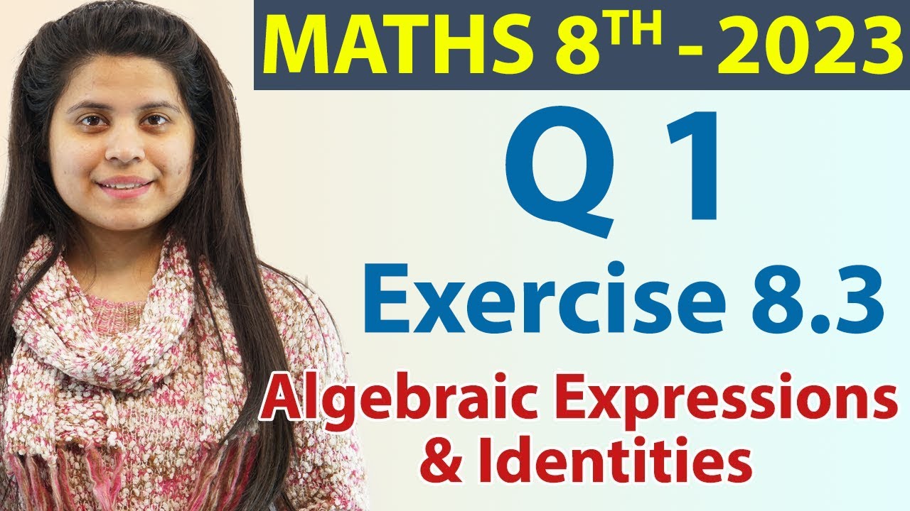 Q 1 - Ex 8.3 - Algebraic Expressions & Identities - Ch 8 - Maths Class 8th, New Syllabus CBSE 2023