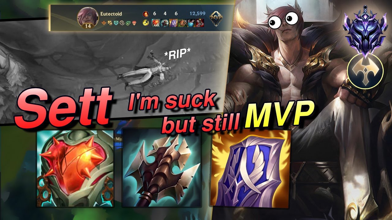 Replay | Sett, I'm suck but still MVP? - Eutectoid Rank S13