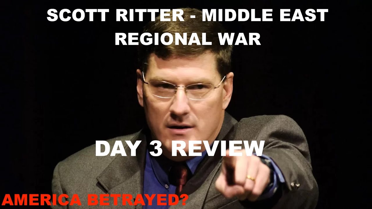 SCOTT RITTER - MIDDLE EAST REGIONAL WAR - DAY 3 REVIEW - STRATEGIC MISCALCULATION