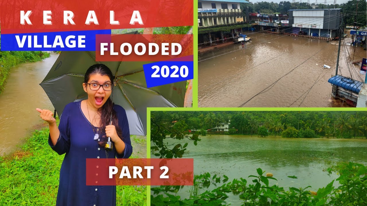 Kerala Rains (2020) | Flood in Kannur Village - PART 2 by Avadh And Avial | കണ്ണൂരിൽ പ്രളയം