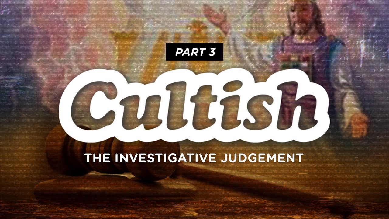 Seventh Day Adventism On Trial: The Investigative Judgment Pt 3 @answeringadventism