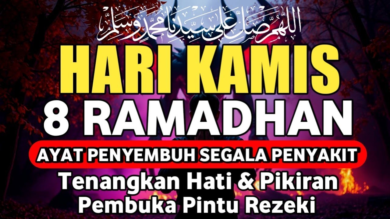 MALAM RABU 7 RAMADHAN DOA PENYEMBUH SEGALA PENYAKIT,INSYAALLAH SAKIT DITUBUHMU SEMBUH,By Alaa Aqel