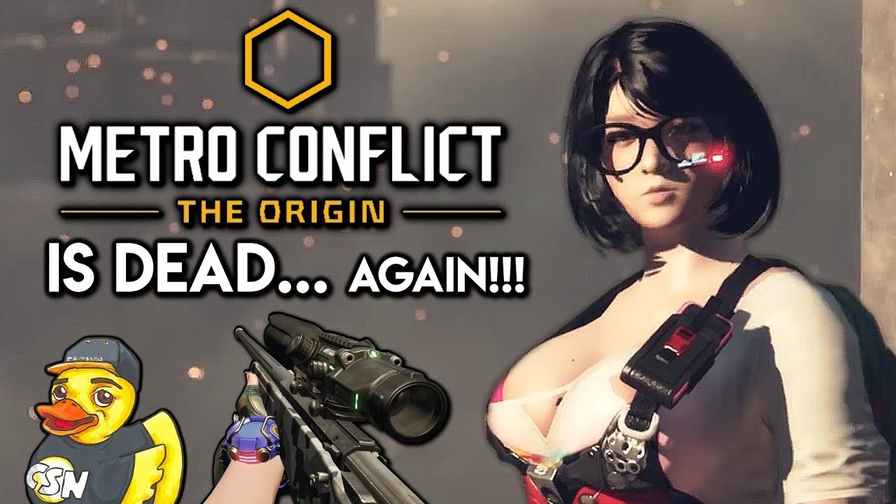 Metro Conflict: The Origin is Dead... Again!!!