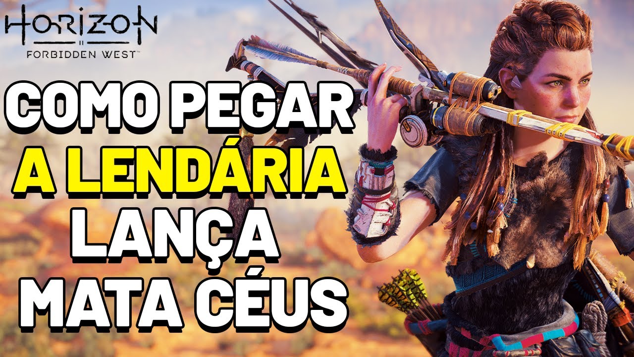 HORIZON FORBIDDEN WEST LOCALIZAÇÃO DA MELHOR ARMA LENDÁRIA DO JOGO NA CATEGORIA LANÇA MATA CÉUS DICA