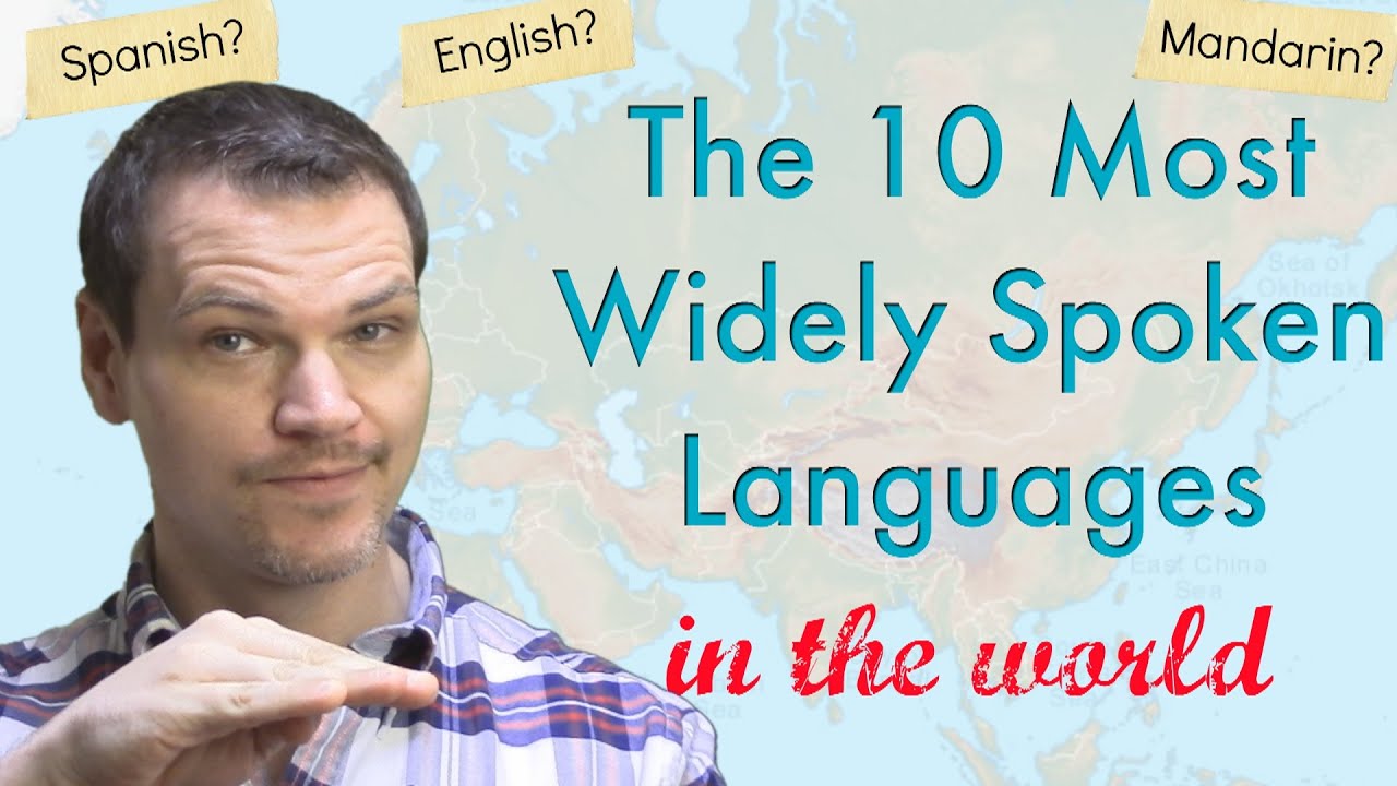 The 10 Most Widely Spoken Languages in the World
