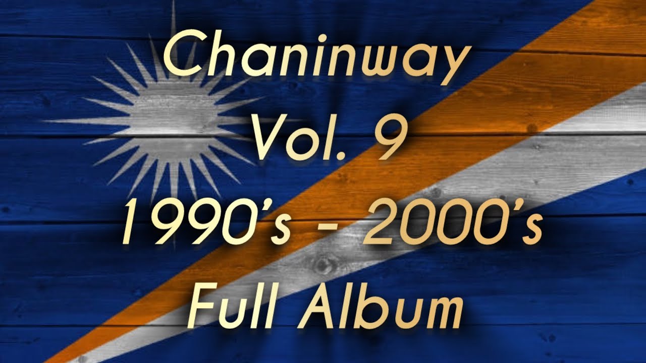 Chaninway | Volume 9 Full Album | 1997-1998