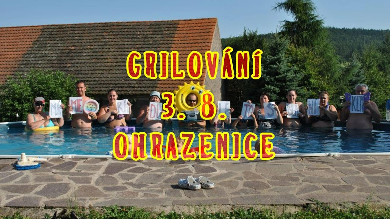 PR&Aacute;ZDNINOV&Eacute; GRILOV&Aacute;N&Iacute; - 3.8.2013 OHRAZENICE