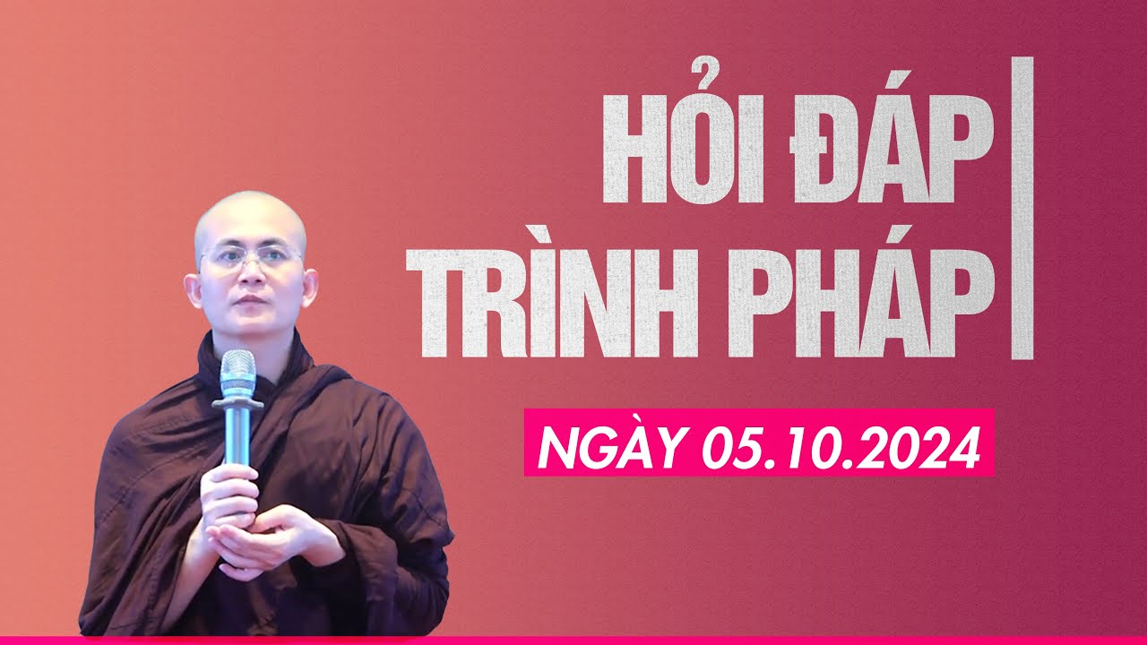 Hỏi đáp - Trình pháp ngày 05.10.2024 | Sư Thanh Minh | Chùa Phúc Minh