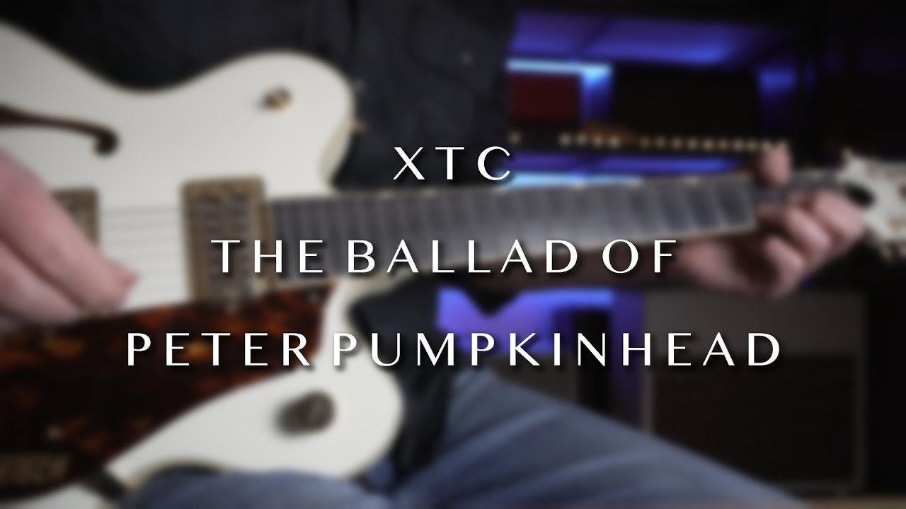 XTC - The Ballad Of Peter Pumpkinhead - Guitar Cover by Robert Bisquert