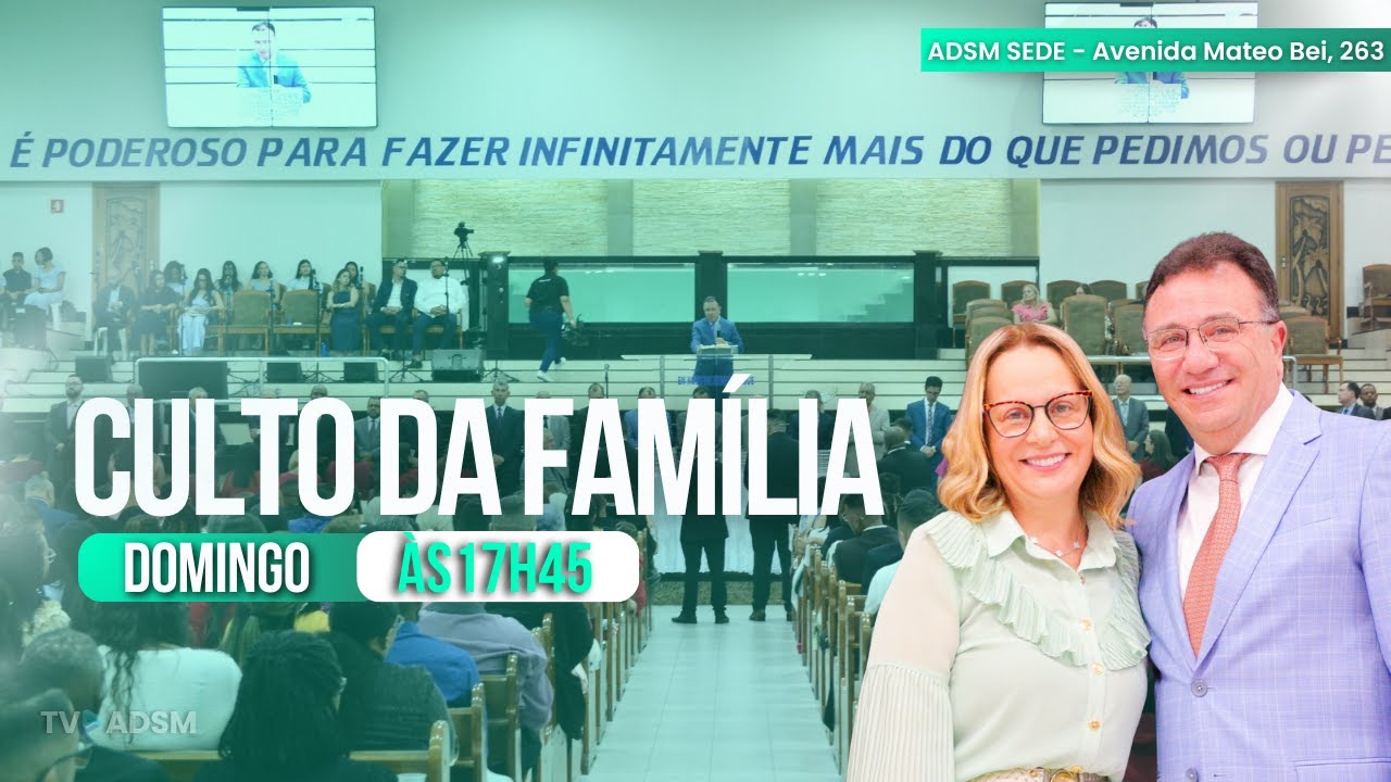 Primeiro Culto da Família do mês de Setembro | ADSM | 07/09/2025