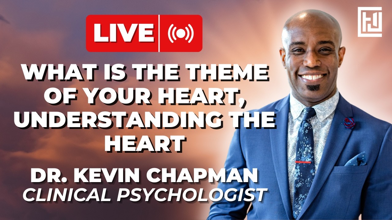 What is the Theme of Your Heart, Understanding the Heart | The Sound Mind Show