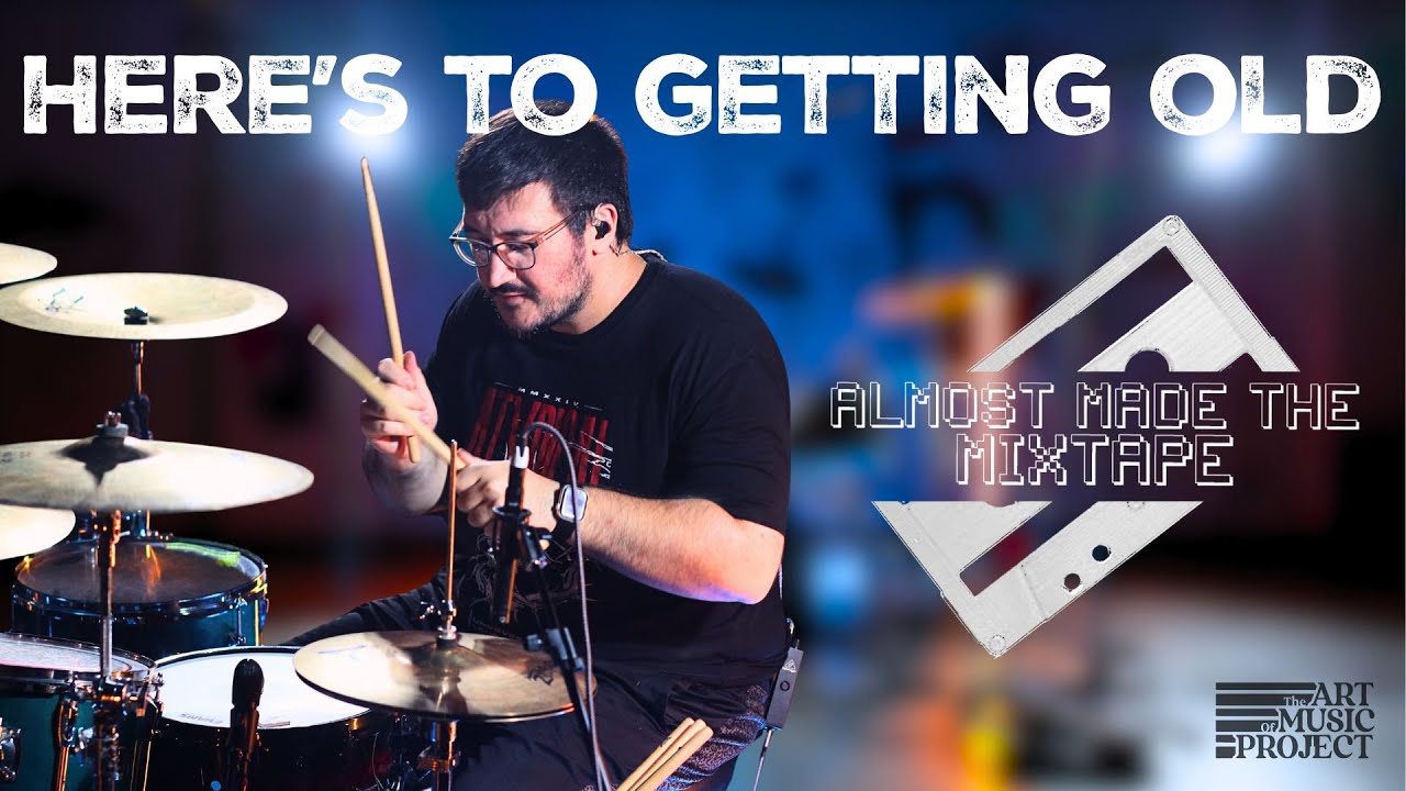 Almost Made the Mixtape | "Here's to Getting Old" AMP Session