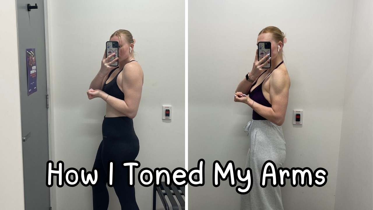 How I Toned My Arms