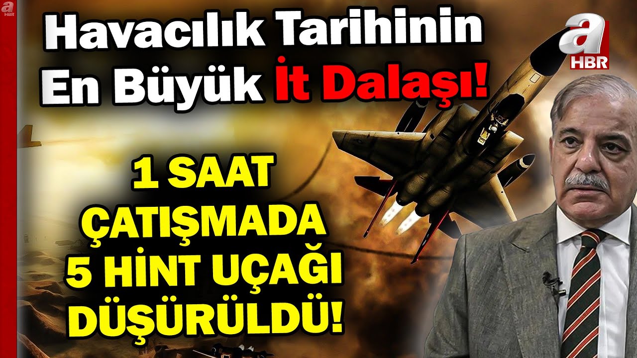 Hindistan Ve Pakistan Uçakları 1 Saat Boyunca Çatıştı! | A Haber