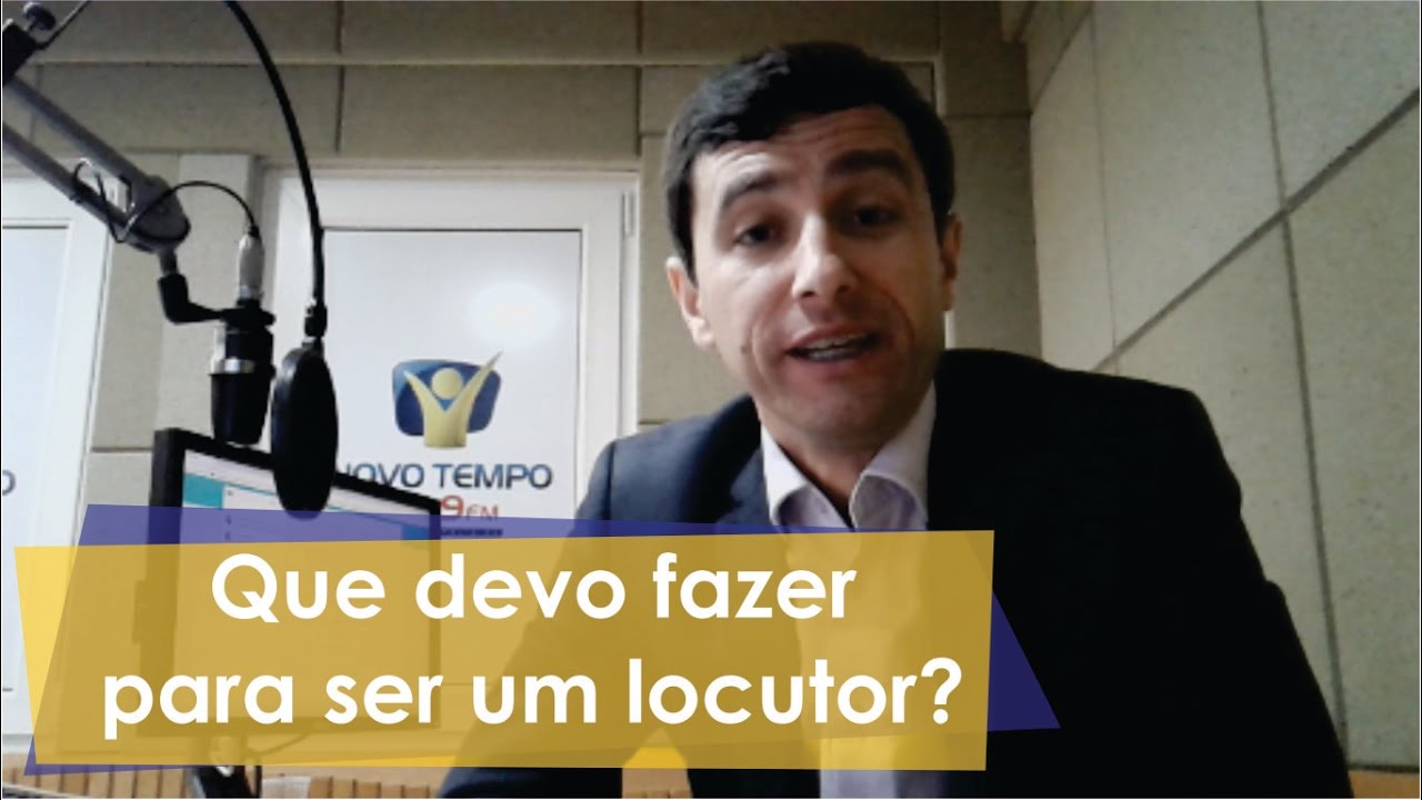 O que devo fazer para ser locutor?