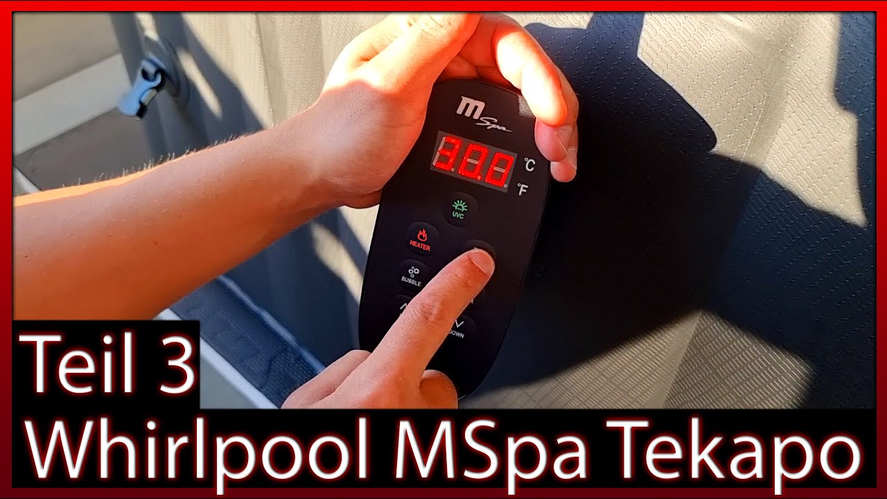 🌊3: BESTER Whirlpool MSpa Tekapo In-Outdoor Pool - Steuerung & Sprudler | Unboxing + Test + Review