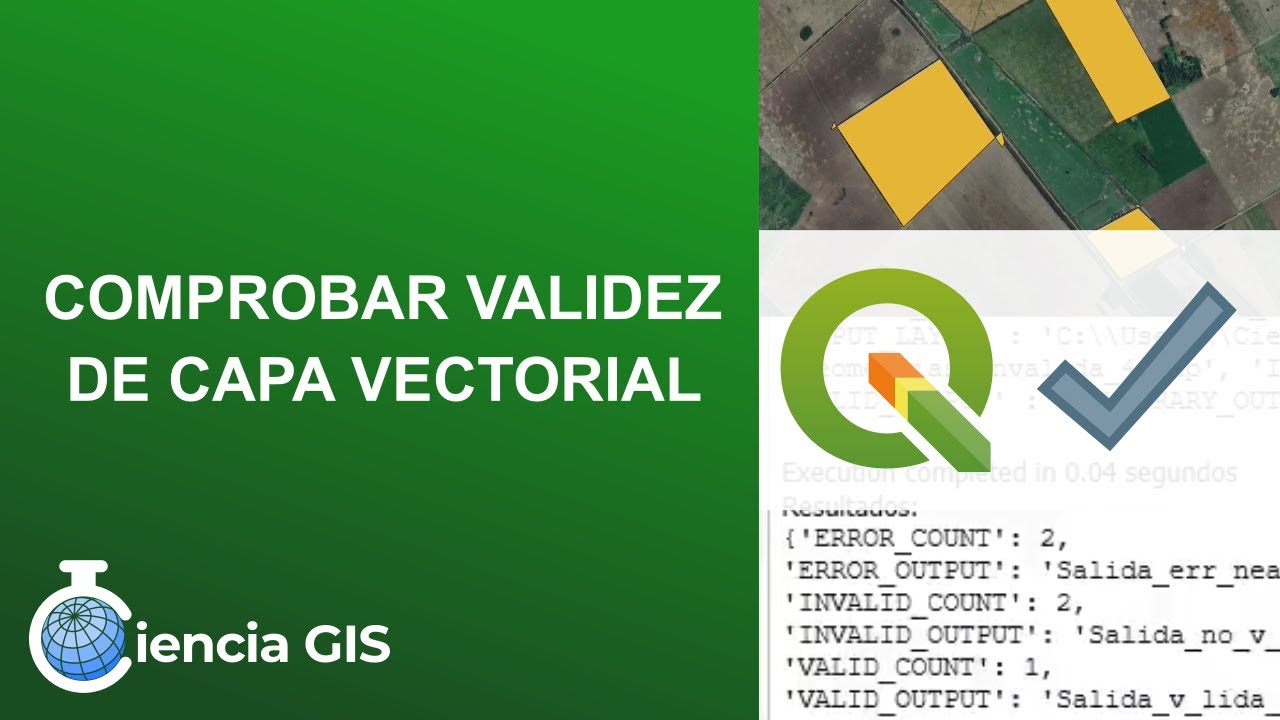 Comprobar Validez (Detectar Geometrías Invalidas)