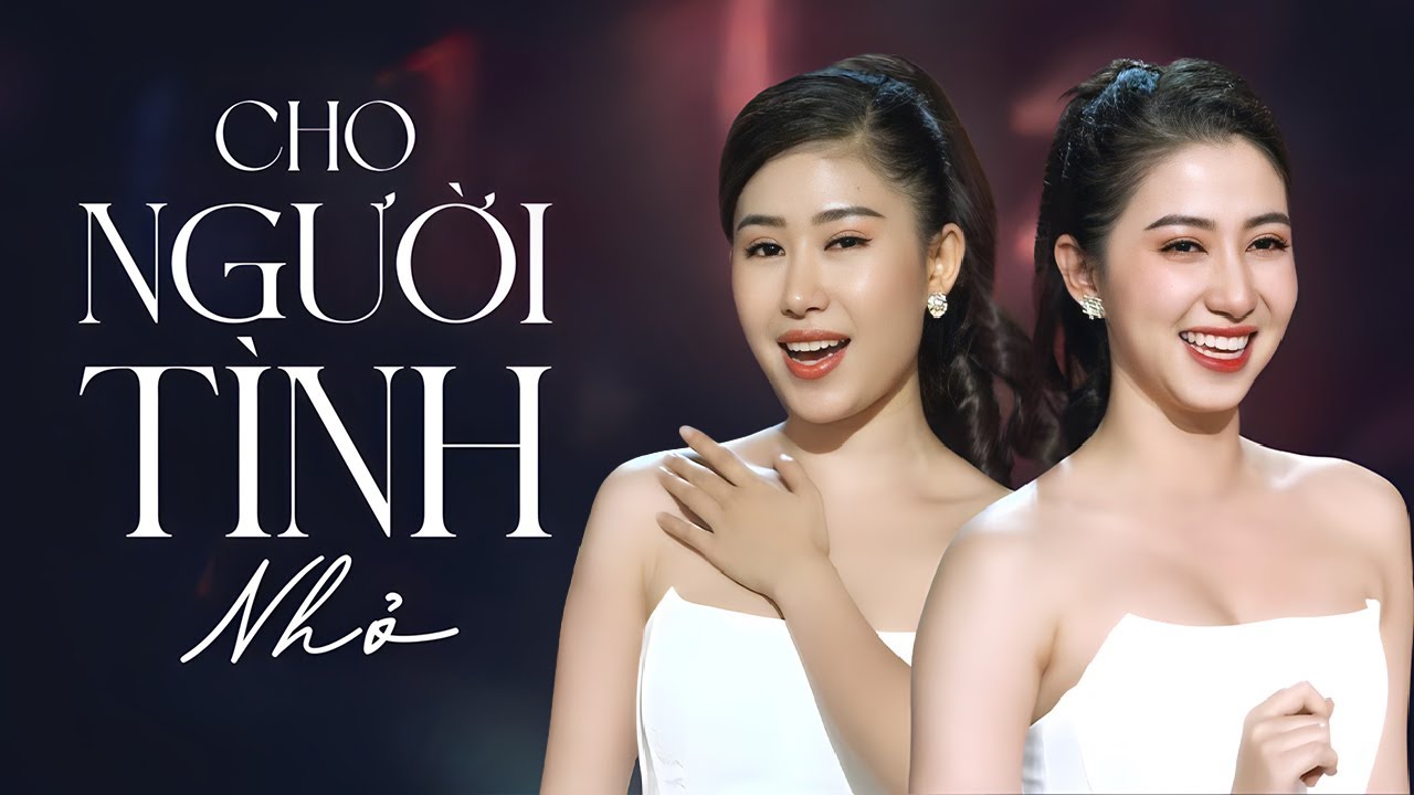 Nghe Là Tan Chảy... LK Cho Người Tình Nhỏ | Chị Em Mộc Anh & Thùy Anh Song Ca Đầy Cảm Xúc