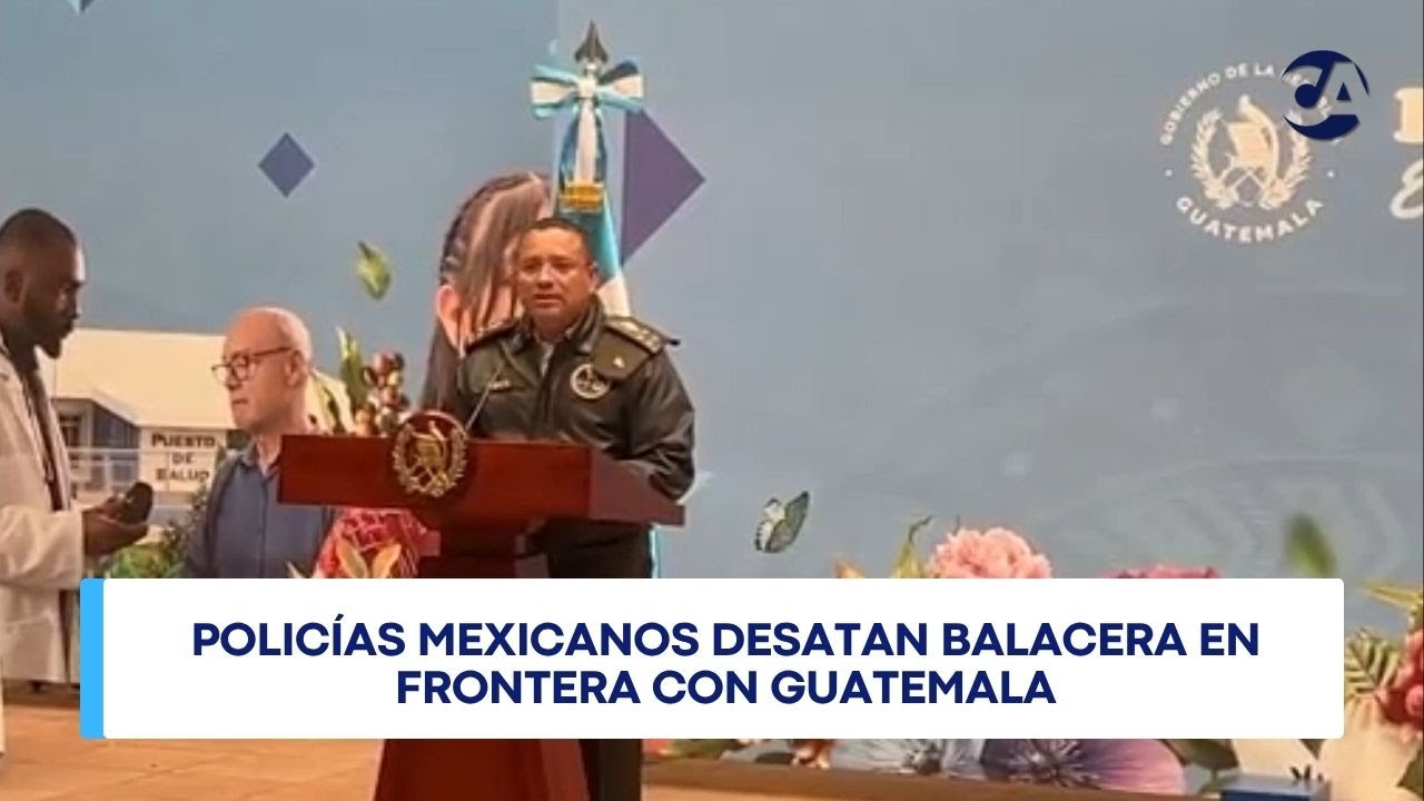 🚨 Policías mexicanos desatan balacera en frontera con Guatemala